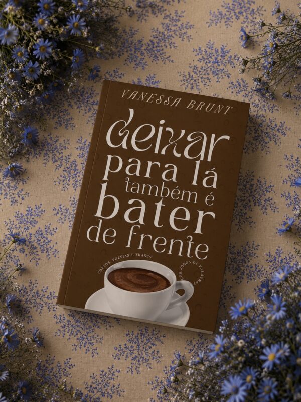 Livro Deixar para lá também é bater de frente